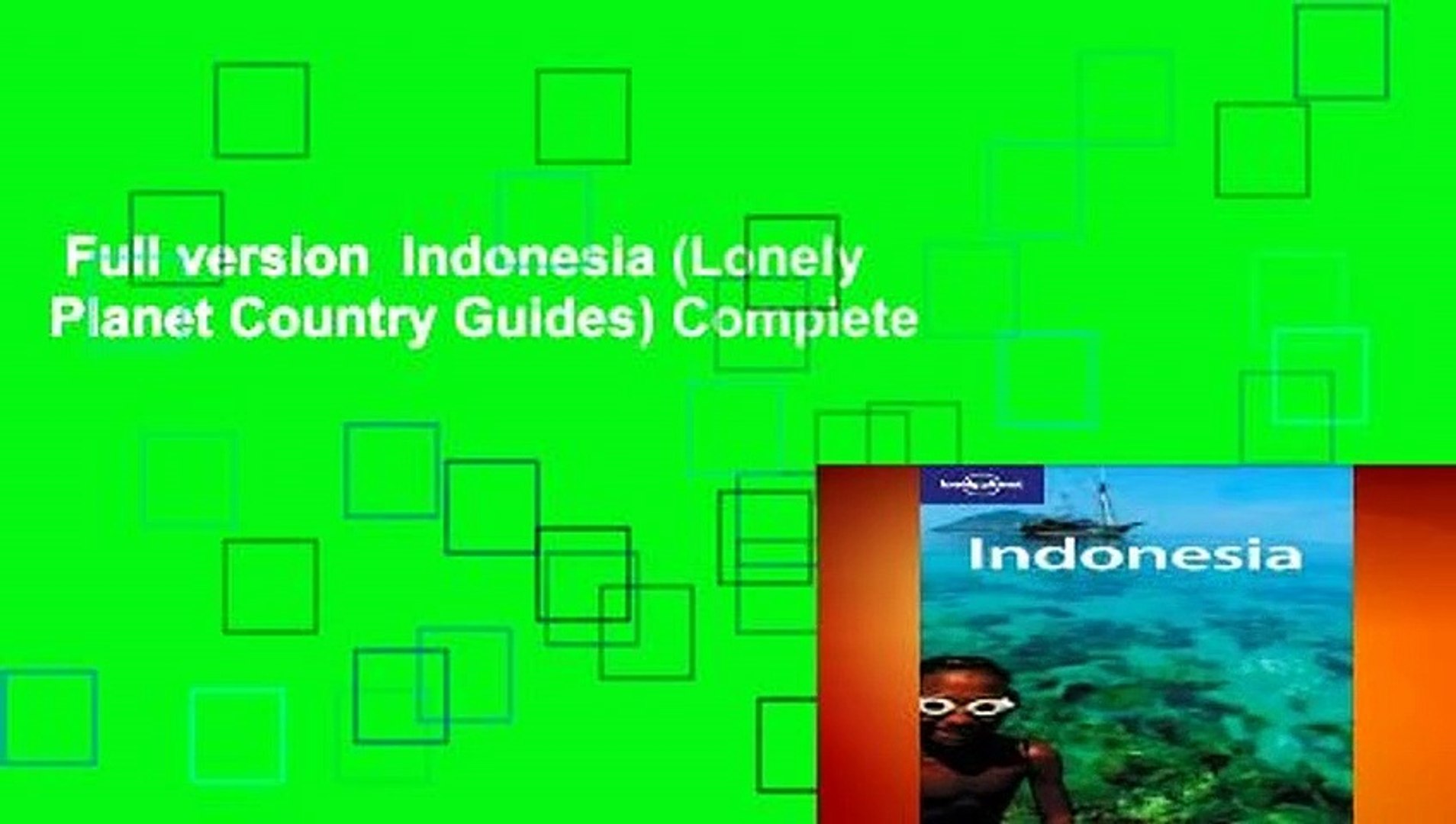 Full version Indonesia (Lonely Planet Country Guides) Complete
