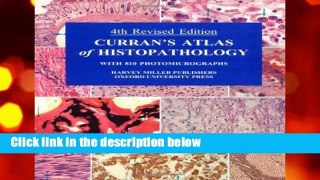 Curran s Atlas of Histopathology (Harvey Miller Publication)
