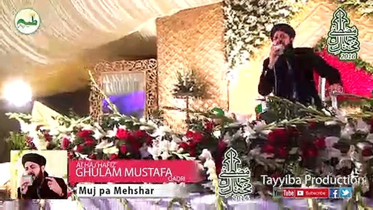 Muj Pa Mehshar Main by Ghulam mustafa Qadri Naat 2016 - YouTube