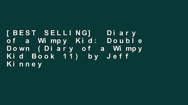 [BEST SELLING] Diary of a Wimpy Kid: Double Down (Diary of a Wimpy Kid Book 11) by Jeff Kinney