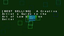 [BEST SELLING]  A Creative Artist s Guide to the Art of Law by Ellen Seiter