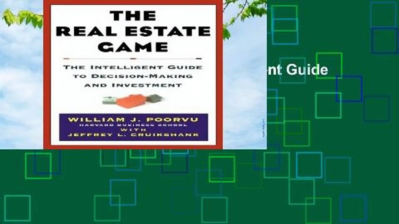 The Real Estate Game: The Intelligent Guide to Decision Making and Investment