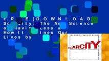 F.R.E.E [D.O.W.N.L.O.A.D] Scarcity: The New Science of Having Less and How It Defines Our Lives by