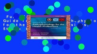 Full E-book  Study Guide for Gould s Pathophysiology for the Health Professions, 5th Edition  For