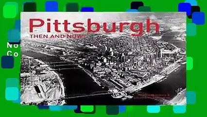 Pittsburgh Then and Now(r) (Then and Now#174;) Complete