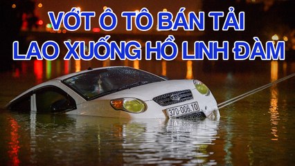Trục vớt ô tô bán tải lao xuống hồ Linh Đàm, tài xế may mắn thoát nạn
