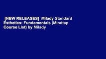 [NEW RELEASES]  Milady Standard Esthetics: Fundamentals (Mindtap Course List) by Milady