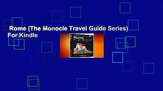 Rome (The Monocle Travel Guide Series)  For Kindle