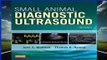 Small Animal Diagnostic Ultrasound, 3e Complete