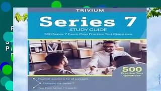 Full version  Series 7 Study Guide: 500 Series 7 Exam Prep Practice Test Questions  For Kindle