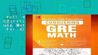 Full E-book  McGraw-Hill Education Conquering GRE Math, Third Edition  For Kindle