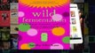 Full version  Wild Fermentation: The Flavor, Nutrition, and Craft of Live-Culture Foods, 2nd