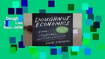 Doughnut Economics: Seven Ways to Think Like a 21st-Century Economist  Best Sellers Rank : #2