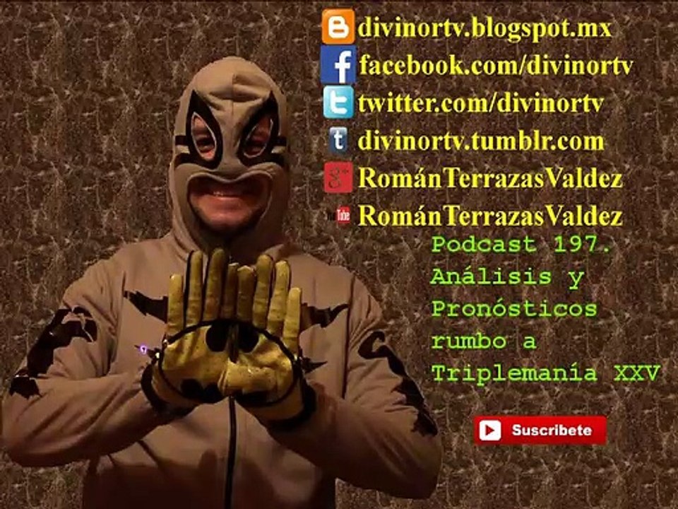 Podcast 197. Análisis y Pronósticos rumbo a Triplemania XXV (P1)