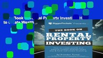 The Book on Rental Property Investing: How to Create Wealth and Passive Income Through