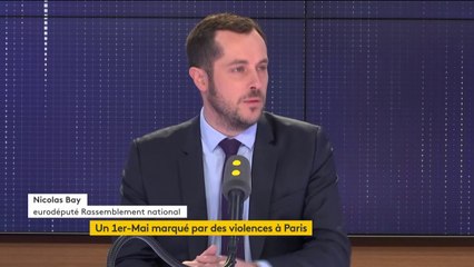 #1erMai Le gouvernement "a laissé se développer un climat de violence, c’est incontestable" affirme Nicolas Bay