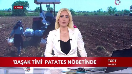 'Başak Timi' Patates Nöbetinde