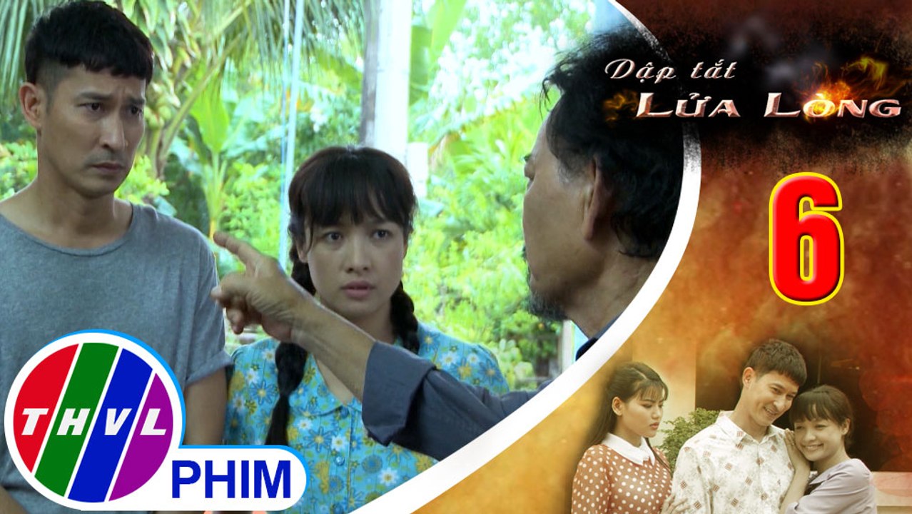 THVL | Dập tắt lửa lòng - Tập 6[2]: Ông Hai lấy sức khỏe của mình cấm Hoa qua lại với Thành