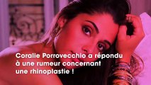 Coralie Porrovecchio : a t-elle eu recours à une rhinoplastie ? Le cliché qui veut tout dire !