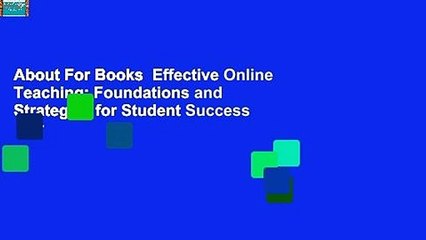 About For Books  Effective Online Teaching: Foundations and Strategies for Student Success  For