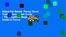 About For Books  Penny Stock: Trading QuickStart Guide - The Simplified Beginner s Guide to Penny