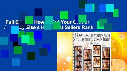 Full E-book  How to Cut Your Own or Anybody Else s Hair  Best Sellers Rank : #5