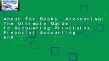 About For Books  Accounting: The Ultimate Guide to Accounting Principles, Financial Accounting and