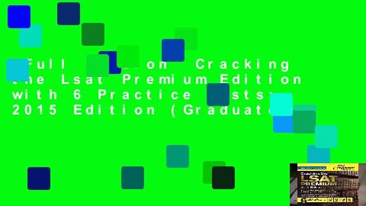 Full version  Cracking the Lsat Premium Edition with 6 Practice Tests: 2015 Edition (Graduate