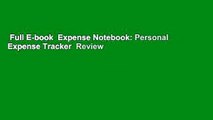 Full E-book  Expense Notebook: Personal Expense Tracker  Review