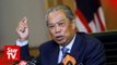 Muhyiddin: We will take action against May 4 rally organisers