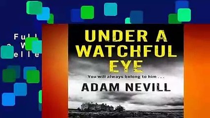 Full version  Under a Watchful Eye  Best Sellers Rank : #3