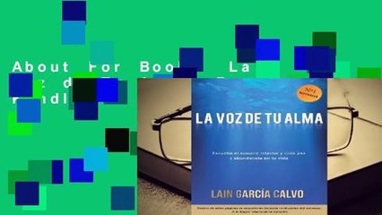 About For Books  La Voz de Tu Alma  For Kindle