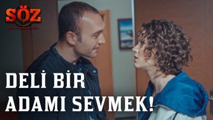 Söz | 80.Bölüm - Deli Bir Adamı Sevmek