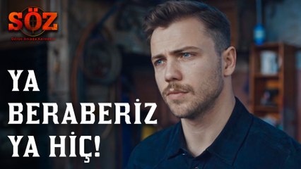 Söz | 80.Bölüm - Ya Beraberiz Ya Hiç