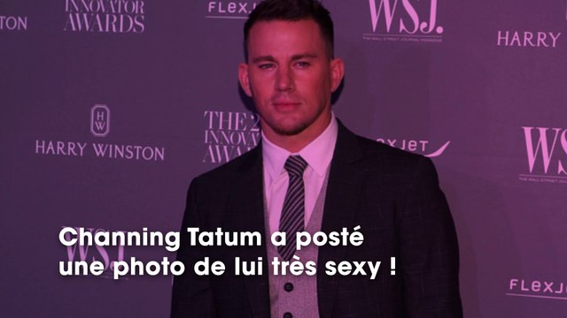 Channing Tatum : son cliché totalement nu qui affole la toile !