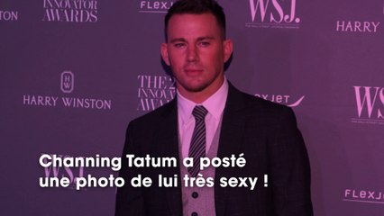 Channing Tatum : son cliché totalement nu qui affole la toile !