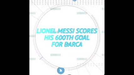 Socialeyesed - Messi reaches 600 Barca goals with sumptuous free-kick