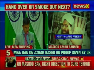MEA briefing on Masood Azhar's enlisting, don't negotiate with any country on terror