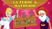 La Ferme à Mathurin avec Cendrillon - comptines et chansons avec les