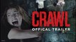 Crawl - official trailer - Horror Sam Raimi Alexandre Aja Alligator vost