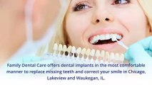 Looking For A Quality Dental Implants Services In Lakeview, IL