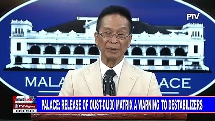 Palace: Release of oust-Du30 matrix a warning to destabilizers