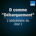 Abécédaire du Jour J : 