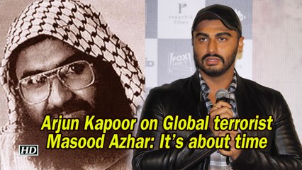 India's Most Wanted | Arjun Kapoor on Global terrorist Masood Azhar: It's about time