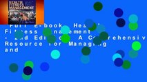 Full E-book  Health Fitness Management - 2nd Edition: A Comprehensive Resource for Managing and