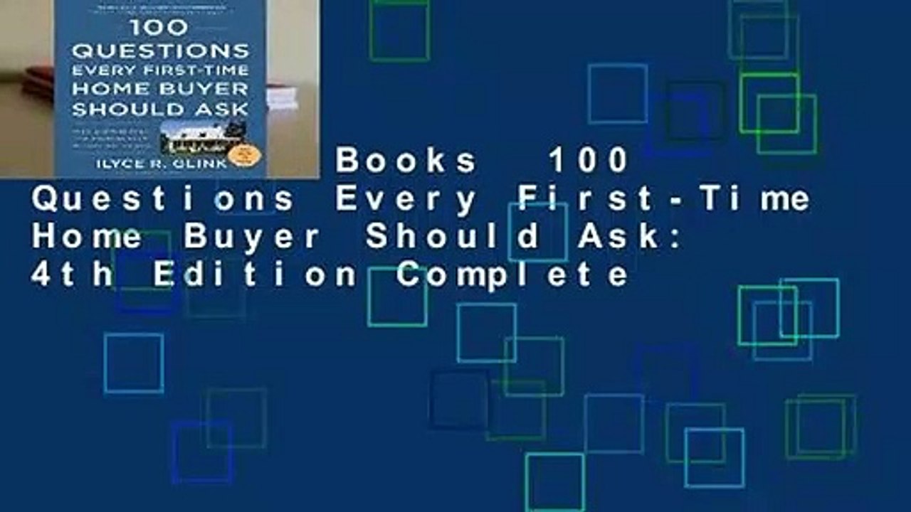 About For Books  100 Questions Every First-Time Home Buyer Should Ask: 4th Edition Complete