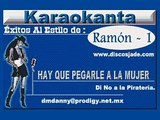 Karaokanta - Ramón Ayala - Hay que pegarle a la mujer