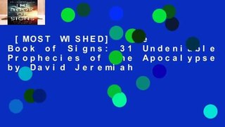 [MOST WISHED]  The Book of Signs: 31 Undeniable Prophecies of the Apocalypse by David Jeremiah