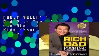 [BEST SELLING]  Rich Dad Poor Dad: What the Rich Teach Their Kids About Money That the Poor and