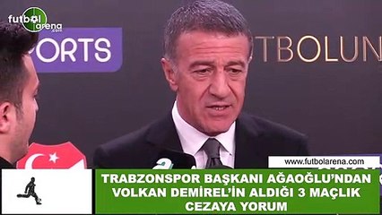 Ahmet Ağaoğlu'ndan Volkan Demirel'in aldığı 3 maçlık cezaya yorum